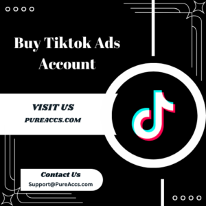 Buy Tiktok Ads Account